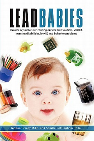 Knjiga Lead Babies Sandra Cottingham Ph D