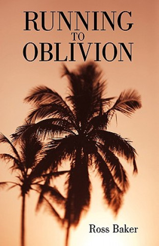 Livre Running to Oblivion Baker Ross Baker