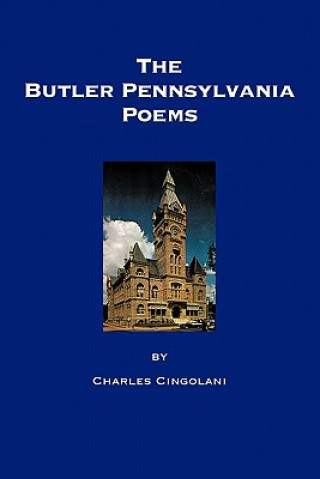 Kniha Butler Pennsylvania Poems Charles L Cingolani