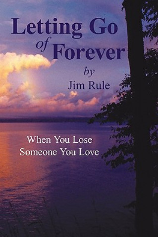 Книга Letting Go of Forever Rule Jim Rule