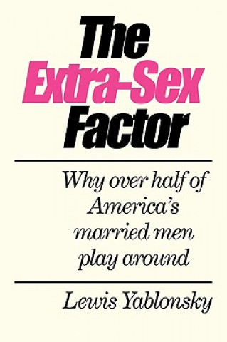 Könyv Extra-Sex Factor Lewis Yablonsky