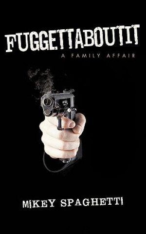 Book Fuggettaboutit Mikey Spaghetti