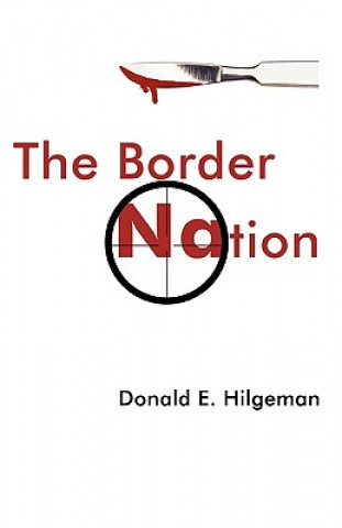 Kniha Border Nation E Hilgeman Donald E Hilgeman