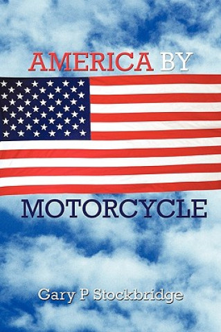 Książka America by Motorcycle Rodin Gary