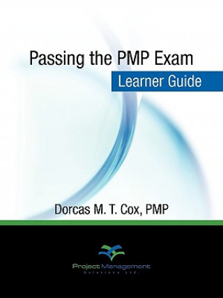 Kniha Passing the PMP Exam Pmp Dorcas Cox