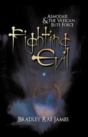 Książka Fighting Evil Rae James Bradley Rae James