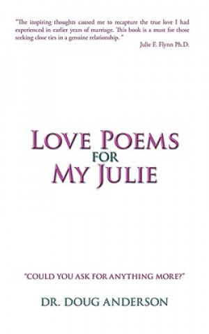 Carte Love Poems for My Julie Dr Doug Anderson