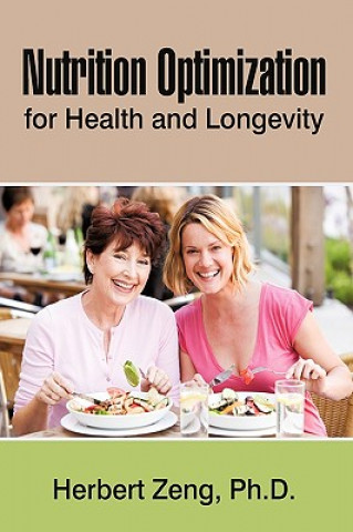 Книга Nutrition Optimization for Health and Longevity Herbert Zeng