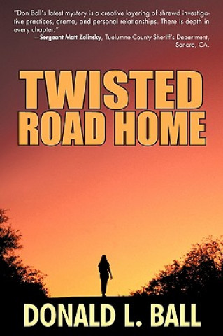 Carte Twisted Road Home Donald L Ball