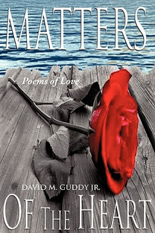 Book Matters of the Heart David M Guddy Jr