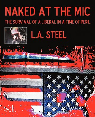 Книга Naked at the Mic / L a Steel