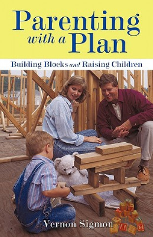 Kniha Parenting with a Plan Vernon Sigmon