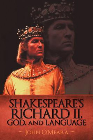 Libro Shakespeare's Richard II, God, and Language O'Meara John O'Meara