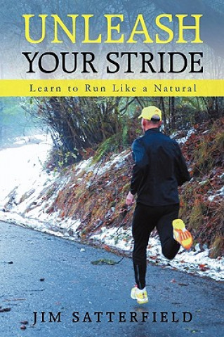 Carte Unleash Your Stride Jim Satterfield