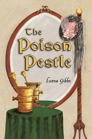 Livre Poison Pestle Gibbs Leona Gibbs