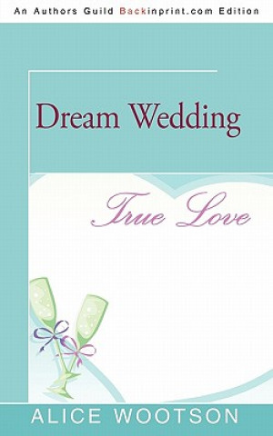 Libro Dream Wedding Alice Wootson