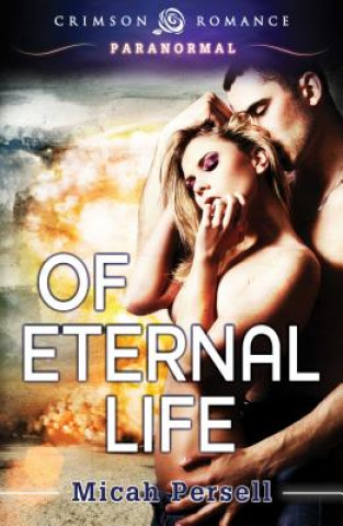 Kniha Of Eternal Life Micah Persell