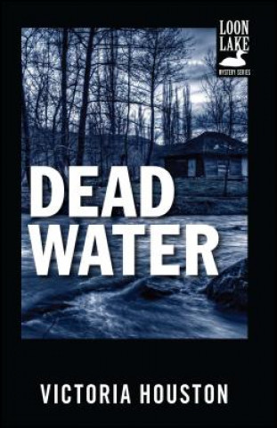 Książka Dead Water Victoria Houston