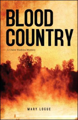 Book Blood Country Mary Logue