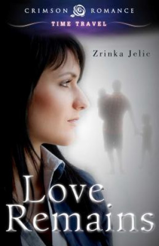 Książka Love Remains Zrinka Jelic