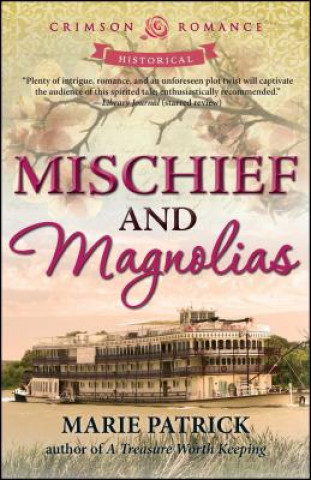 Kniha Mischief and Magnolias Marie Patrick