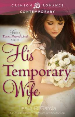 Kniha His Temporary Wife Leslie P Garcia