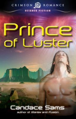 Kniha Prince of Luster Candace Sams