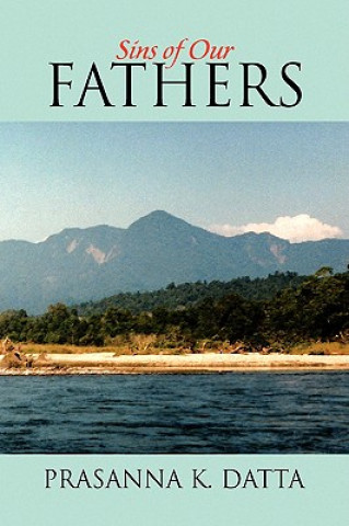 Carte Sins of Our Fathers Prasanna K Datta