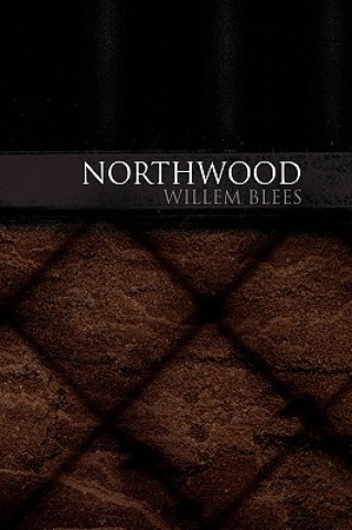 Kniha Northwood Willem Blees