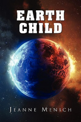 Kniha Earth Child Jeanne Menich