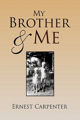 Buch My Brother & Me Ernest Carpenter