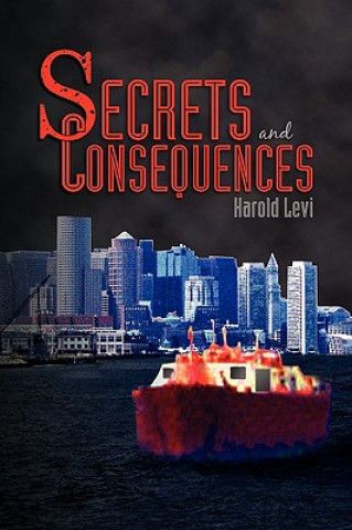 Kniha Secrets and Consequences Harold Levi