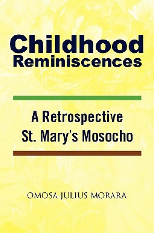 Buch Childhood Reminiscences Omosa Julius Morara