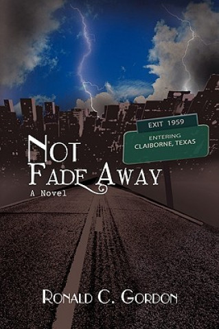 Libro Not Fade Away Ronald Gordon