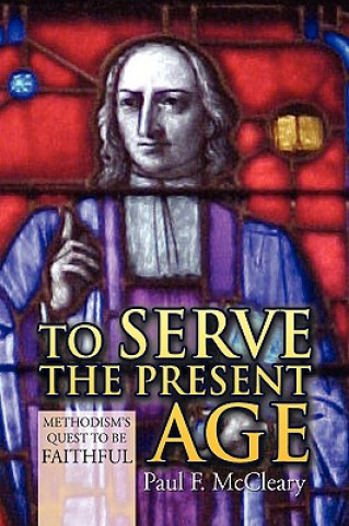 Βιβλίο To Serve the Present Age Paul F McCleary