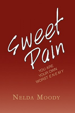 Könyv Sweet Pain Nelda Elizabeth Moody