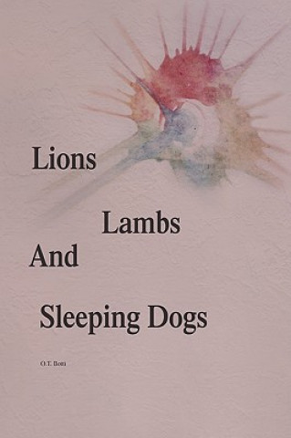 Carte Lions, Lambs, and Sleeping Dogs O T Botti