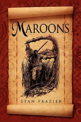 Книга Maroons Stan Frazier