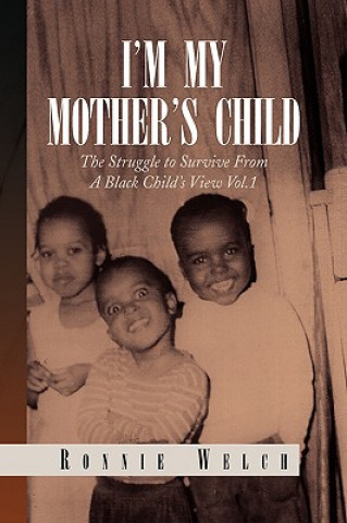 Book I'm My Mother's Child Ronnie Welch