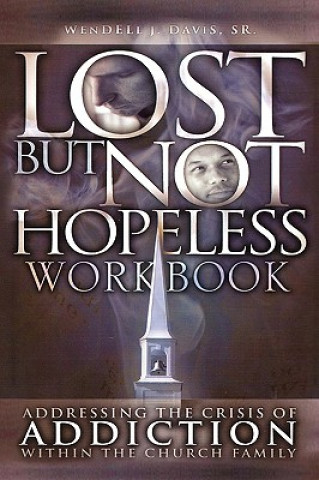 Carte Lost But Not Hopeless Workbook Wendell J Sr Davis