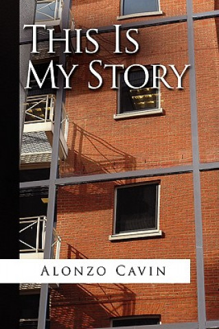 Libro This Is My Story Alonzo Cavin