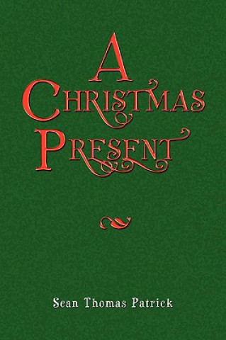 Könyv Christmas Present Sean Thomas Patrick