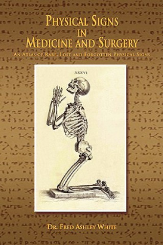 Książka Physical Signs in Medicine & Surgery Fred Ashley White