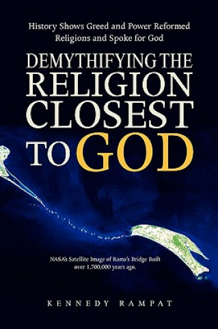 Książka Demythifying the Religion Closest to God Kennedy Rampat