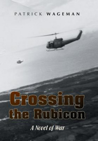 Kniha Crossing the Rubicon Patrick Wageman