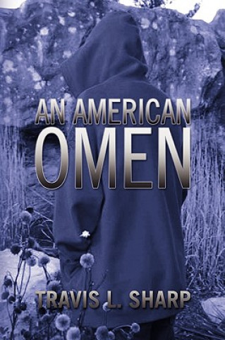 Книга American Omen Travis L Sharp