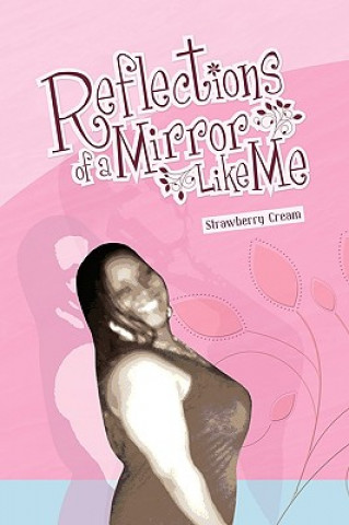 Книга Reflections of a Mirror Like Me Strawberry Cream