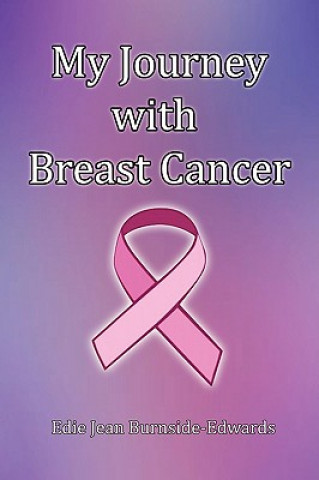 Libro My Journey with Breast Cancer Edie Jean Burnside-Edwards