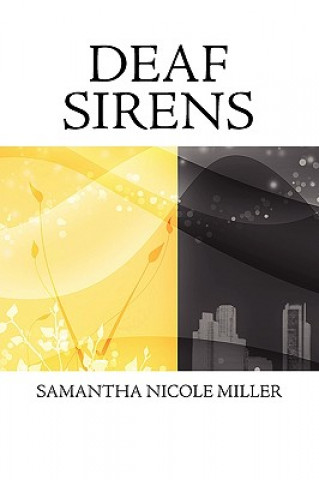 Kniha Deaf Sirens Samantha Nicole Miller