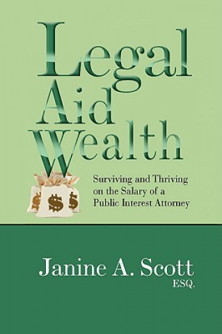 Książka Legal Aid Wealth Janine A Esq Scott